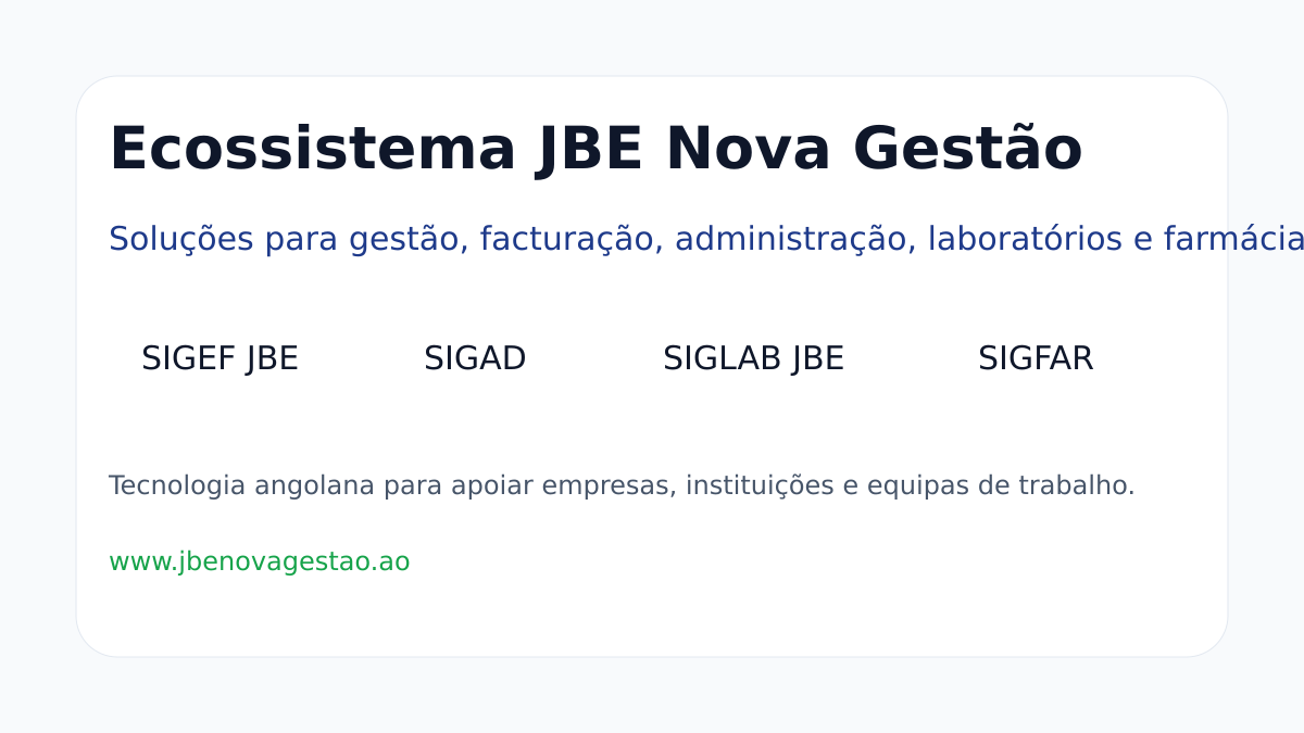 Ecossistema JBE Nova Gestão com SIGEF JBE SIGAD SIGLAB JBE e SIGFAR