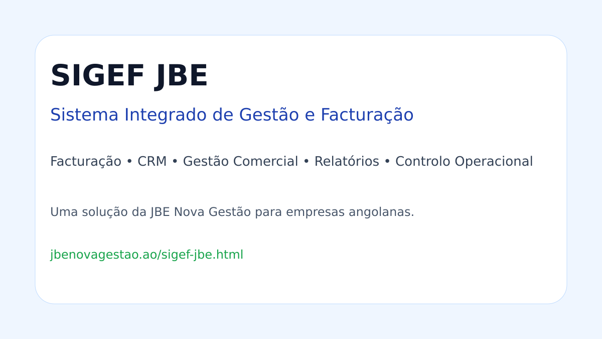 SIGEF JBE Sistema Integrado de Gestão e Facturação da JBE Nova Gestão